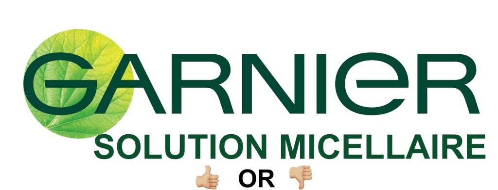 J&rsquo;ai testé l&rsquo;eau micellaire de Garnier&nbsp;!